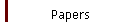 Papers